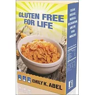 Gluten Free for Life: Celiac Disease, Medical Recognition, and the Food Industry