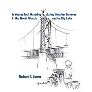 A Young Soul Maturing during Another Summer in the North Woods on the Big Lake