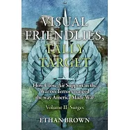 Visual Friendlies, Tally Target: Volume II: Surges