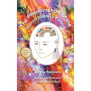 The Phenomenon of the Human Distress Pattern: Our only Real Enemy