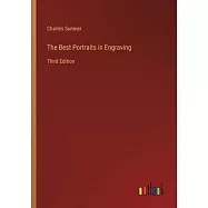 The Best Portraits in Engraving: Third Edition