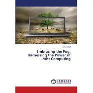 Embracing the Fog: Harnessing the Power of Mist Computing