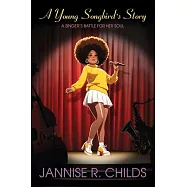 A Young Songbird’s Story, A Singer’s Battle for her Soul