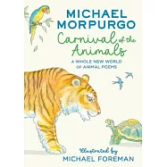 Carnival of the Animals: A Whole New World of Animal Poems