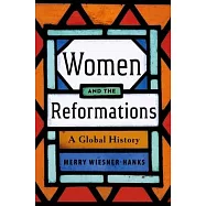 Women and the Reformations: A Global History