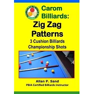 Carom Billiards: Zig-Zag Patterns: 3-Cushion Billiards Championship Shots
