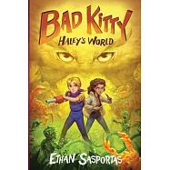 Bad Kitty: Haley&rsquo;s World