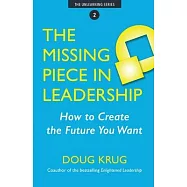 The Missing Piece in Leadership