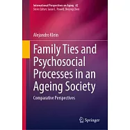 Family Ties and Psychosocial Processes in an Ageing Society: Comparative Perspectives