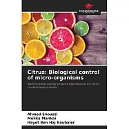 Citrus: Biological control of micro-organisms