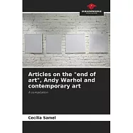 Articles on the "end of art", Andy Warhol and contemporary art