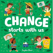 Change Starts With Us (It’s Cool to be Kind)