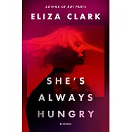 She’s Always Hungry