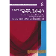 Social Love and the Critical Potential of People: When the Social Reality Challenges the Sociological Imagination