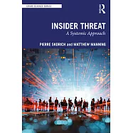 Insider Threat: A Systemic Approach