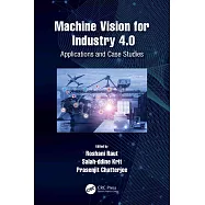 Machine Vision for Industry 4.0: Applications and Case Studies