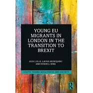 Young EU Migrants in London in the Transition to Brexit