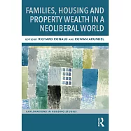 Families, Housing and Property Wealth in a Neoliberal World