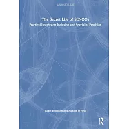 The Secret Life of Sencos: Practical Insights on Inclusion and Specialist Provision