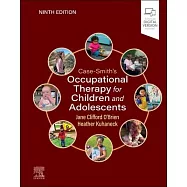 Case-Smith&rsquo;s Occupational Therapy for Children and Adolescents