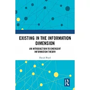 Existing in the Information Dimension: An Introduction to Emergent Information Theory