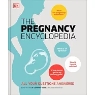 The Pregnancy Encyclopedia: All Your Questions Answered