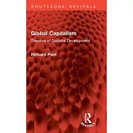 Global Capitalism: Theories of Societal Development