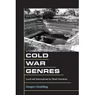 Cold War Genres: Local and International in Hindi Literature