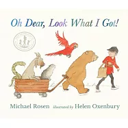 Oh Dear, Look What I Got!