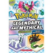 Legendary and Mythical Guidebook: Super Extra Deluxe Edition (Pok&eacute;mon)