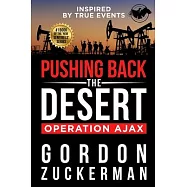Pushing Back the Desert: Operation Ajax