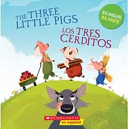 The Three Little Pigs / Los Tres Cerditos (Bilingual)
