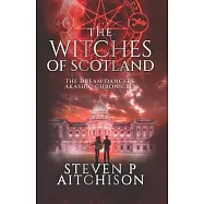 The Witches of Scotland: The Dream Dancers: Akashic Chronicles Book 8
