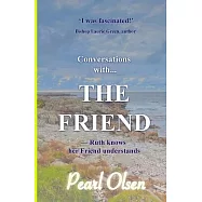 Conversations with... The Friend