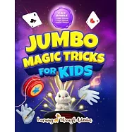 Jumbo Magic Tricks For Kids: "How Did YOU Do That!?" - Embark on a Thrilling Magic Adventure of Card Tricks, Yoyo