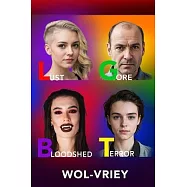 LGBT: Lust, Gore, Bloodshed, & Terror
