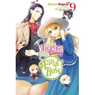 I’m the Villainess, So I’m Taming the Final Boss, Vol. 9 (Light Novel)