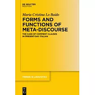 Forms and Functions of Meta-Discourse: The Case of Comment Clauses in Present-Day Italian
