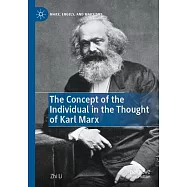 The Concept of the Individual in the Thought of Karl Marx