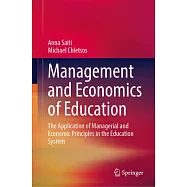 Management and Economics of Education: The Application of Managerial and Economic Principles in the Education System