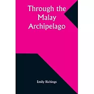 Through the Malay Archipelago