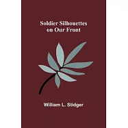 Soldier Silhouettes on Our Front