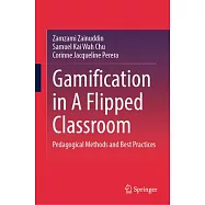 Gamification in a Flipped Classroom: Pedagogical Methods and Best Practices