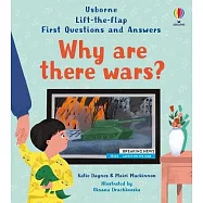 Q&A知識翻翻書：為什麼有戰爭(5歲以上)First Questions and Answers: Why are there wars?