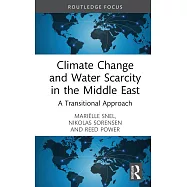 Climate Change and Water Scarcity in the Middle East: A Transitional Approach