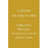 A Room of One&rsquo;s Own: Introduction by Merve Emre