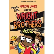 Marcus Jones and the Wright Brothers Model