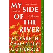 My Side of the River: A Memoir