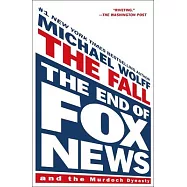 The Fall: The End of Fox News and the Murdoch Dynasty