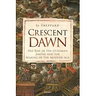 The Age of Empires: The Ottoman Expansion, the Renaissance, and the True First World War